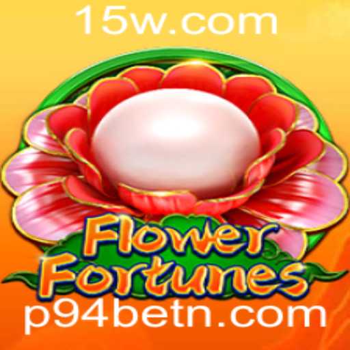 Descubra o Mundo de FlowerFortunes com P94bet