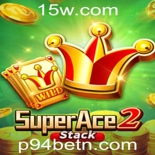 SuperAce2: Mergulhe na Ação Intensa de P94bet